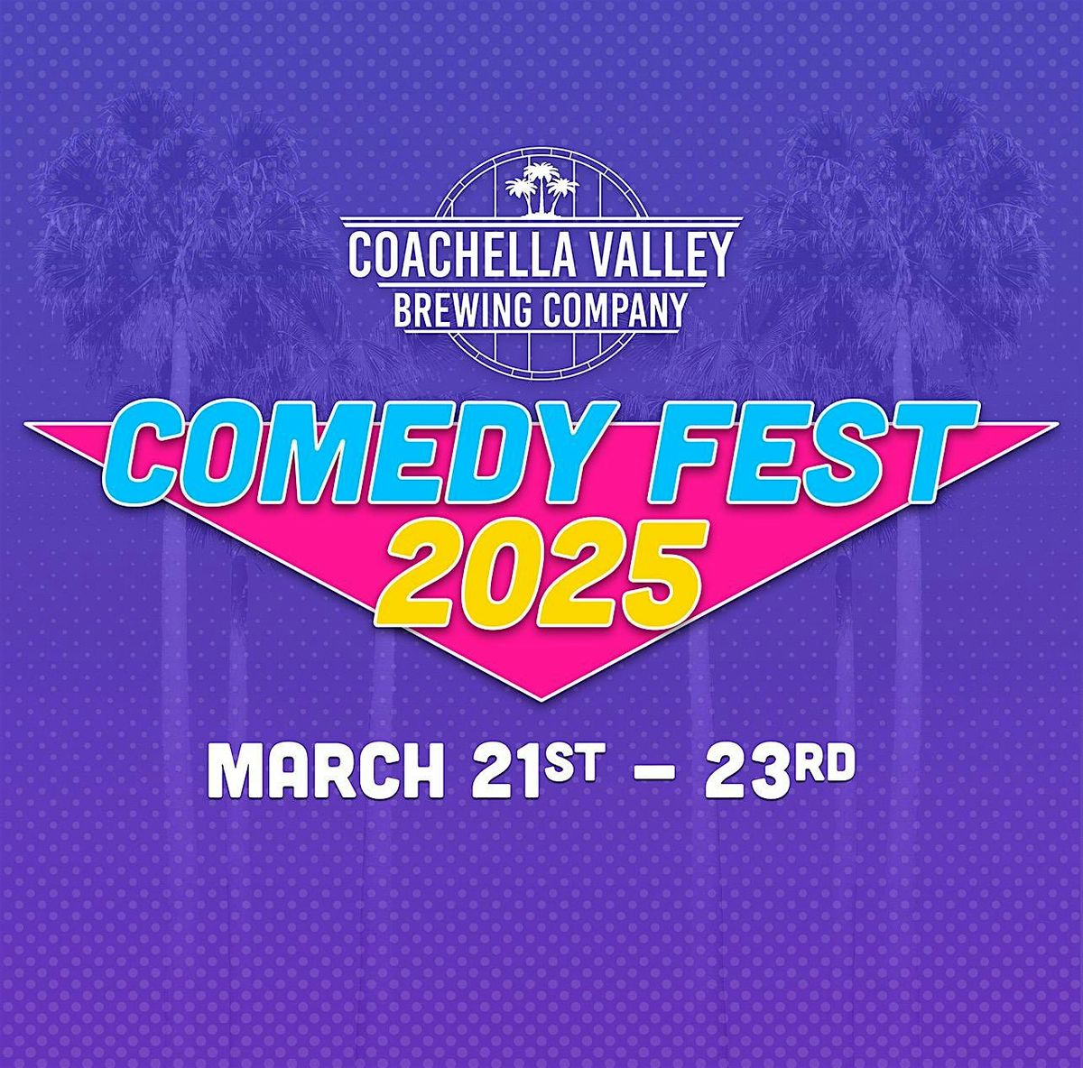 Coachella Valley Brewery Comedy Fest 2025