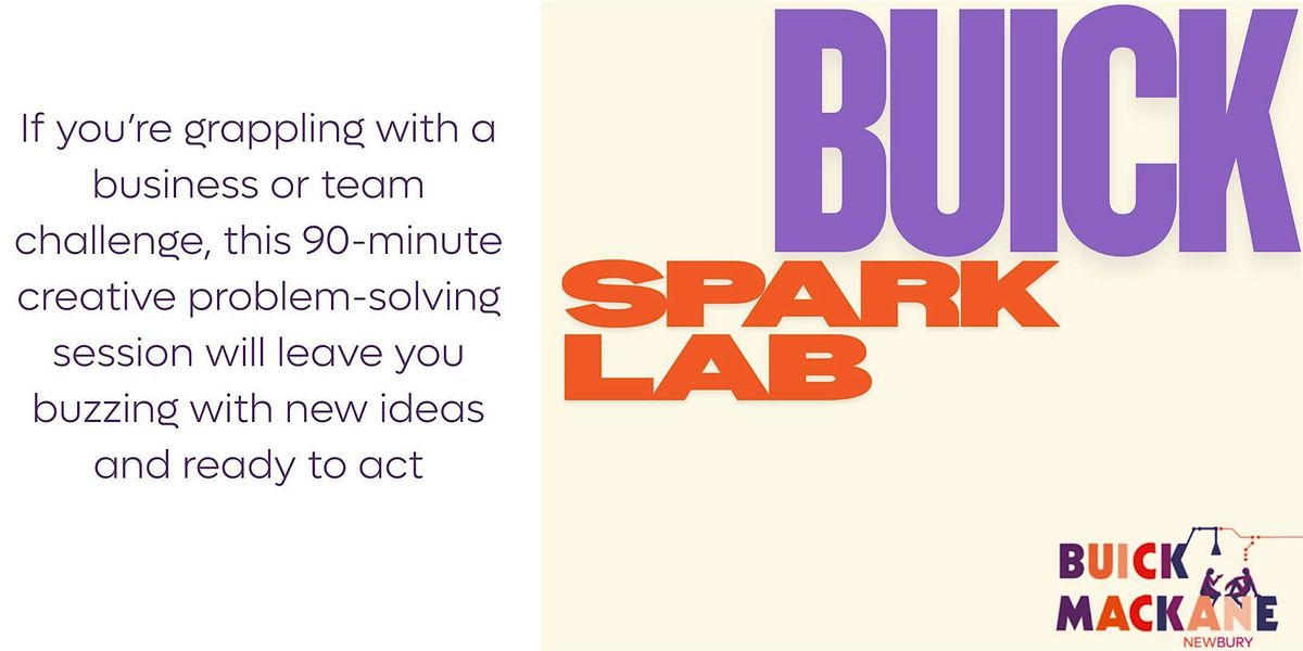 Solve Your Business Challenges \u2013 Buick Spark Lab Workshop