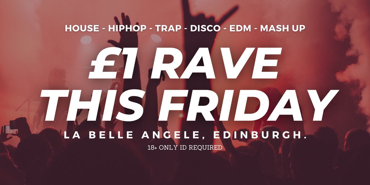 \u00a31 Rave at La Belle Angele This Friday! 