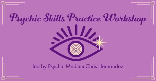 VIRTUAL Psychic Skills Practice Workshop with Chris Hernandez