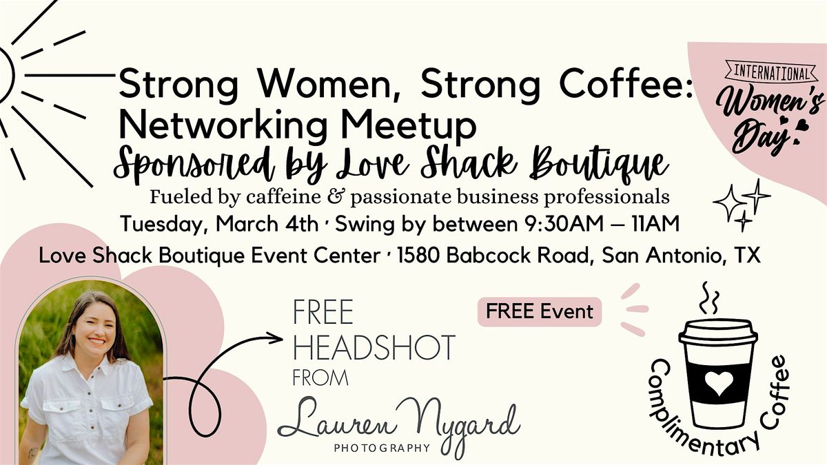 Strong Women, Strong Coffee: Networking Meetup