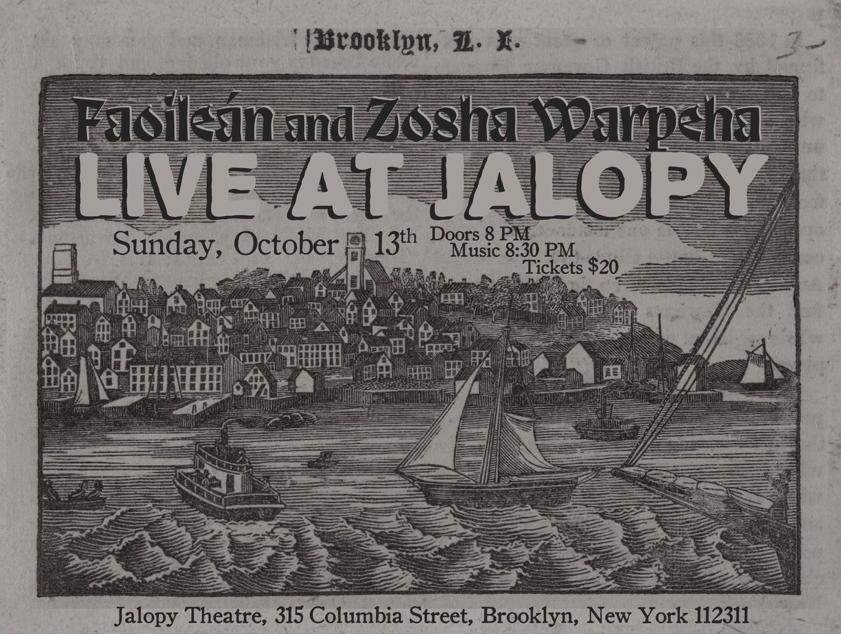 Faoile\u00e1n and Zosha Warpeha at Jalopy Theatre