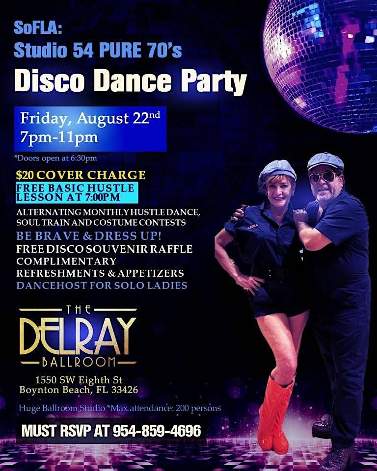 \u201cStudio 54 pure 70s Disco Dance Party\u201d\u2122\ufe0fMUST RSVP 954-859-4696 $20 PP