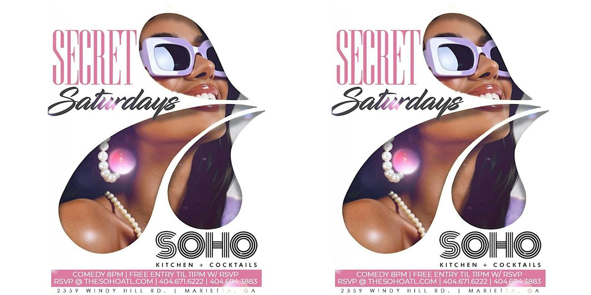 Secret Saturdays @ SoHo Lounge