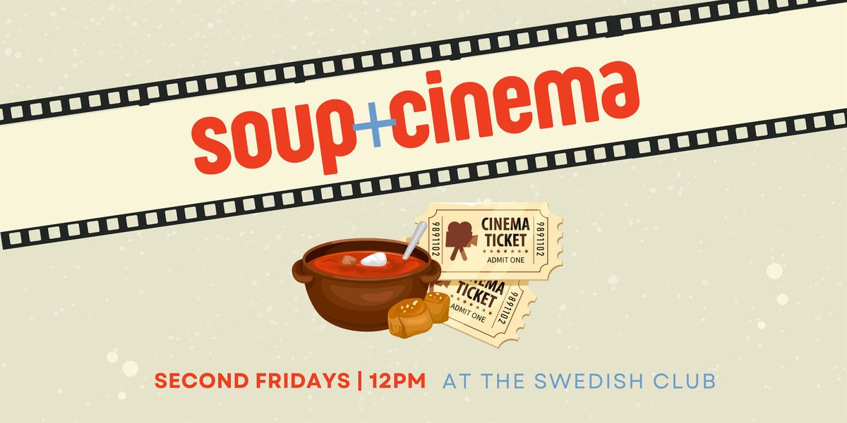 Soup & Cinema
