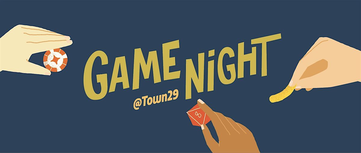 Game Night @Town29 - February 2025