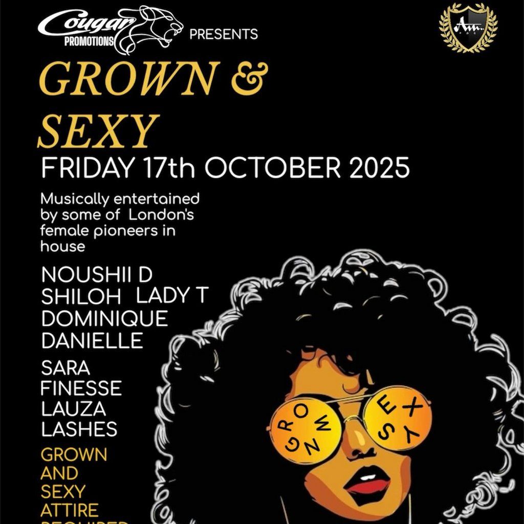 COUGAR PROMOTIONS presents Grown & Sexy