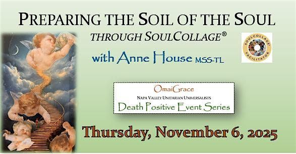 Preparing the Soil of the Soul through SoulCollage\u00ae with Anne House