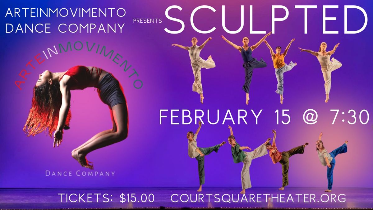 SCULPTED presented by ArteInMovimento Dance Company