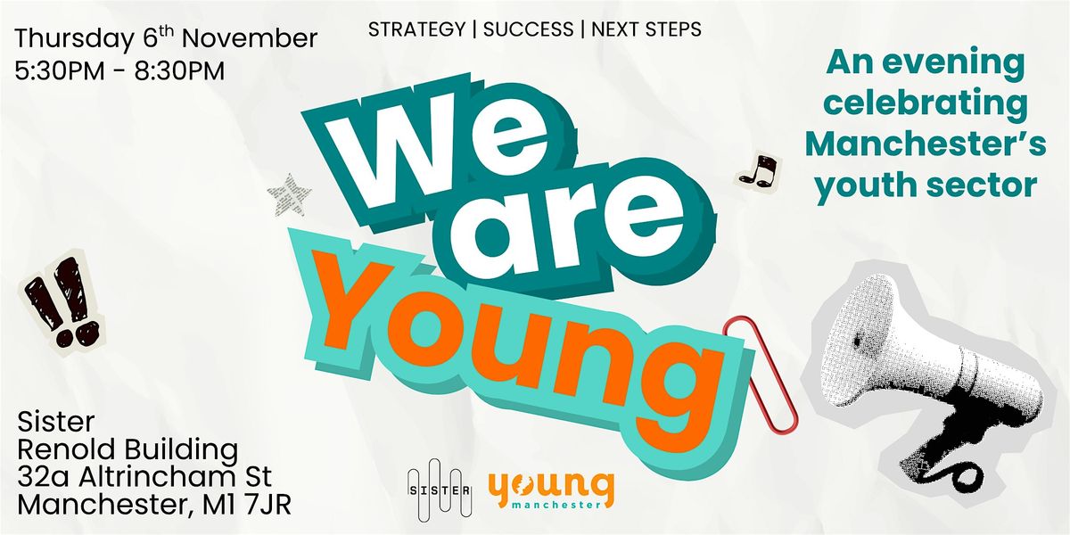 We Are Young: Celebrating The Past, Shaping The Future