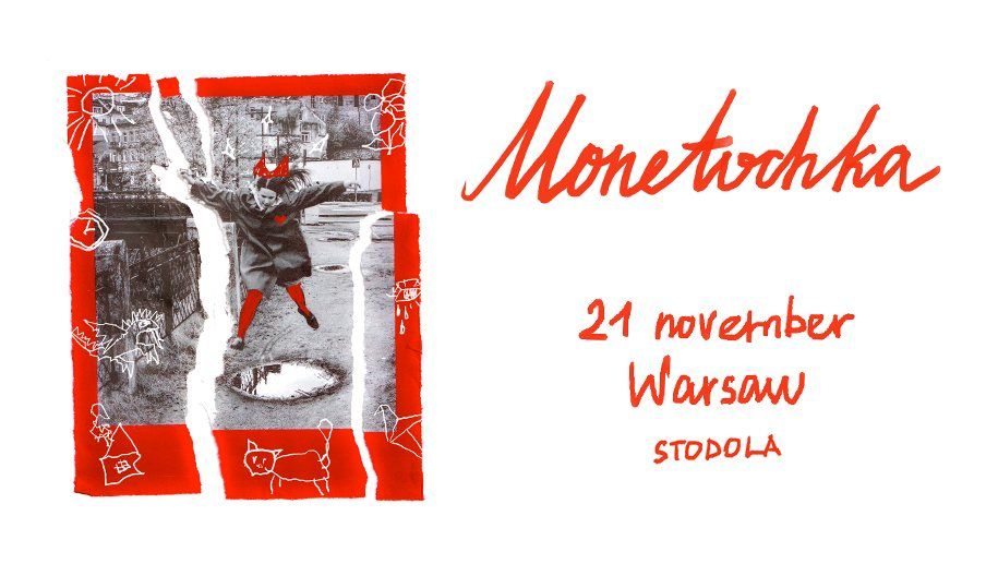 Monetochka, 21.11.2024, Klub Stodo\u0142a