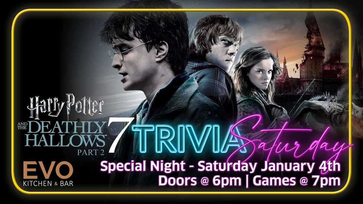 Saturday Night Trivia \u2013 \ud83d\udcdc\ud83e\uddd9\u200d\u2642\ufe0f\u2728 Harry Potter and The Deathly Hallows - Part 2 \ud83c\udff0\ud83e\udd89