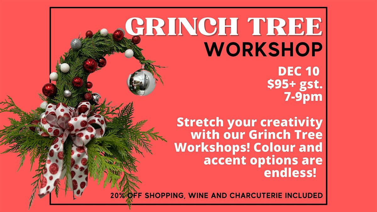 Grinch Tree Workshop