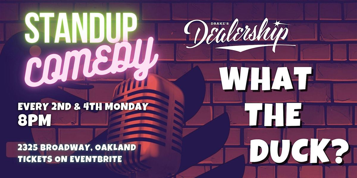 Stand-Up Comedy at Drake\u2019s Dealership in Oakland