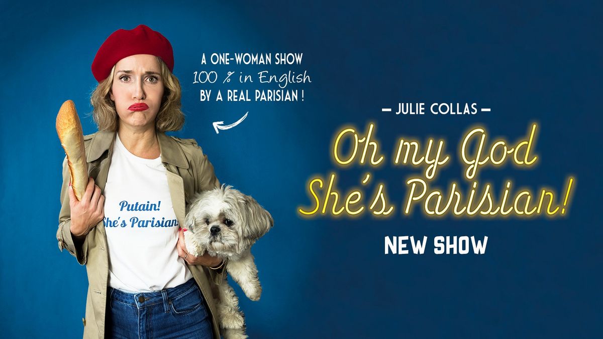 Oh my god she's Parisian! The stand-up comedy in English by a French girl
