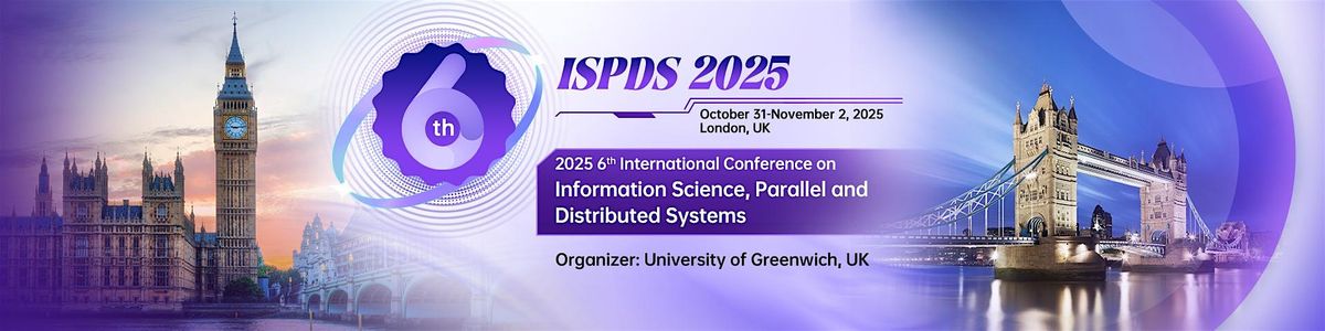 2025 6th Int'l Conference on Information Science, Parallel&Distributed Syst
