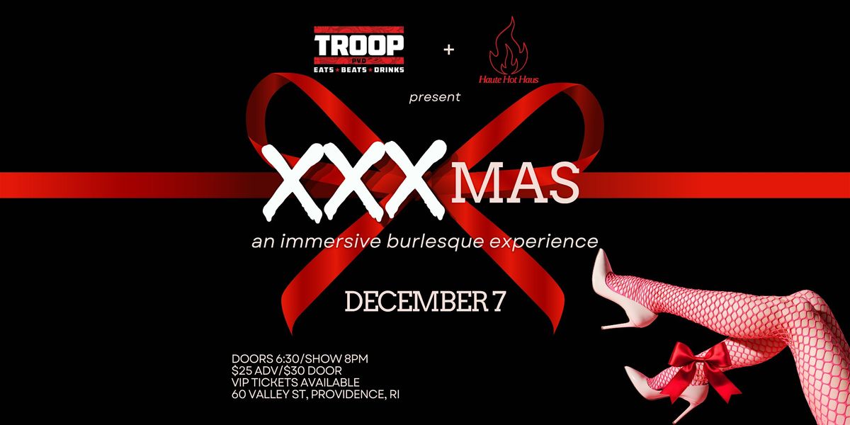 XXX-MAS @ TROOP