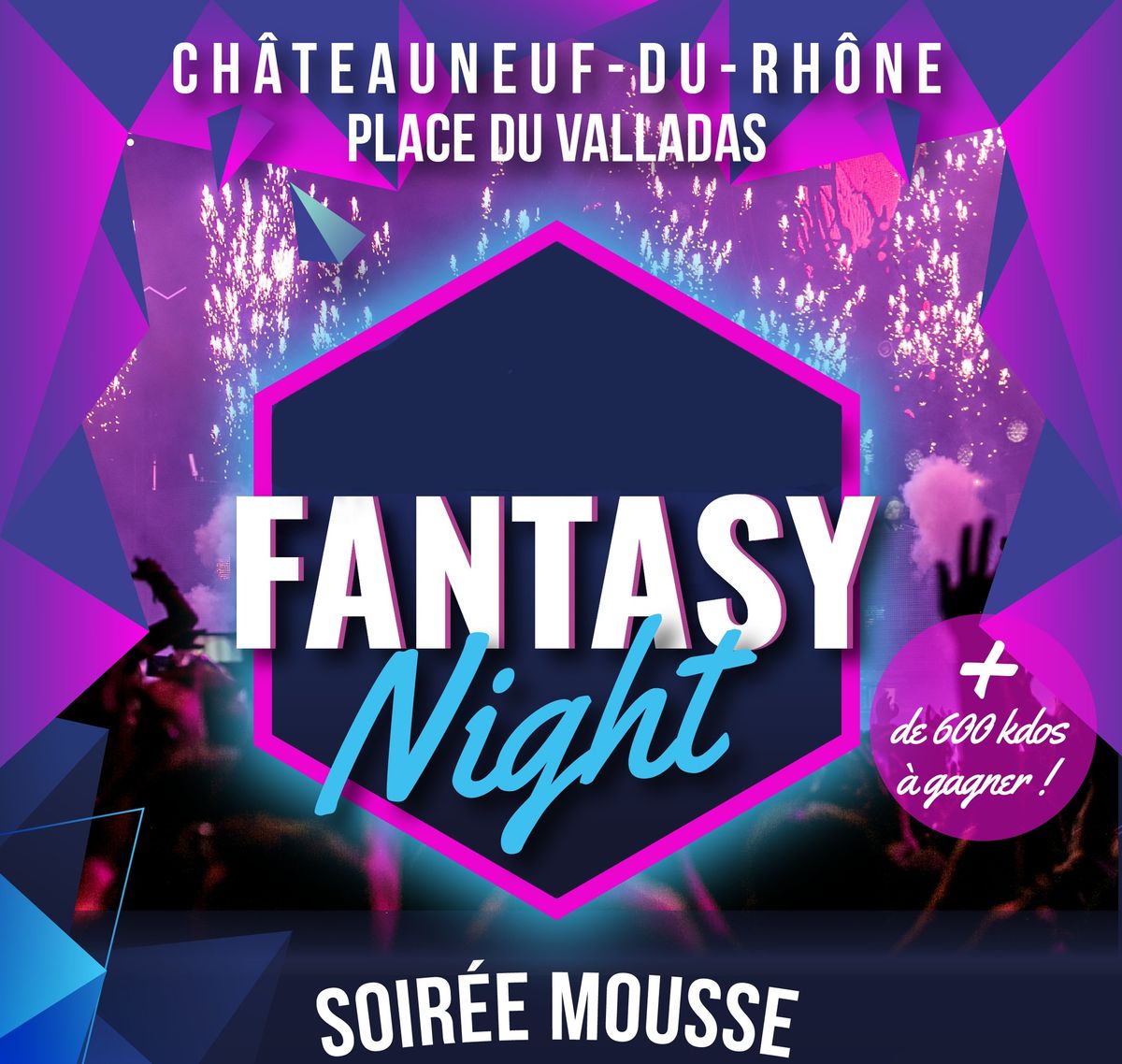 Fantasy Night "soir\u00e9e mousse" !