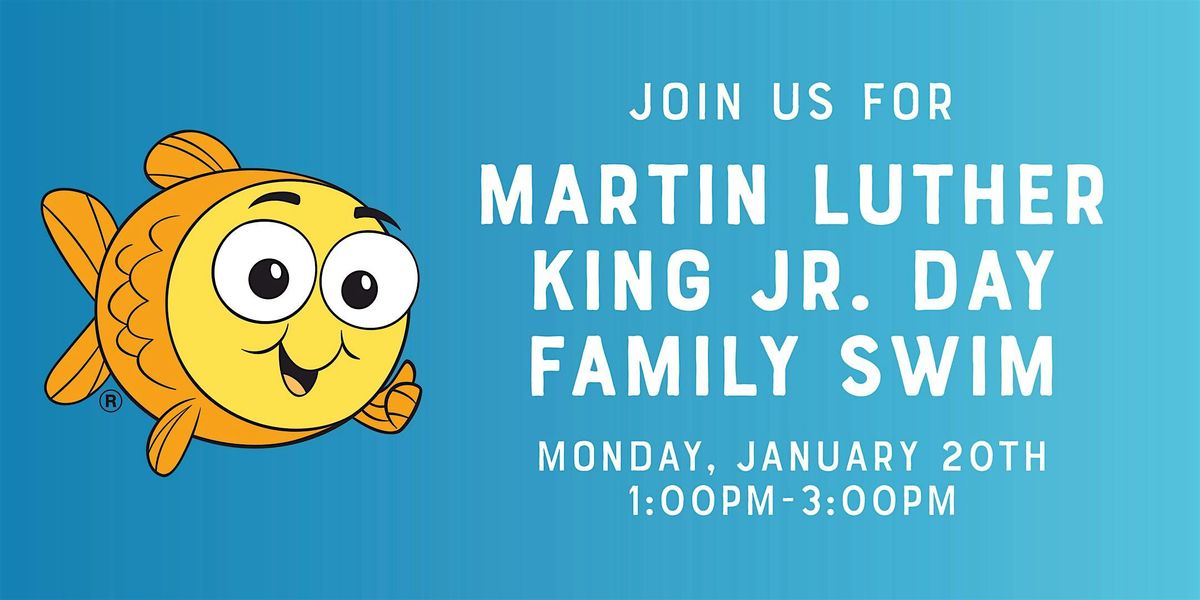 Martin Luther King Jr. Day Family Swim