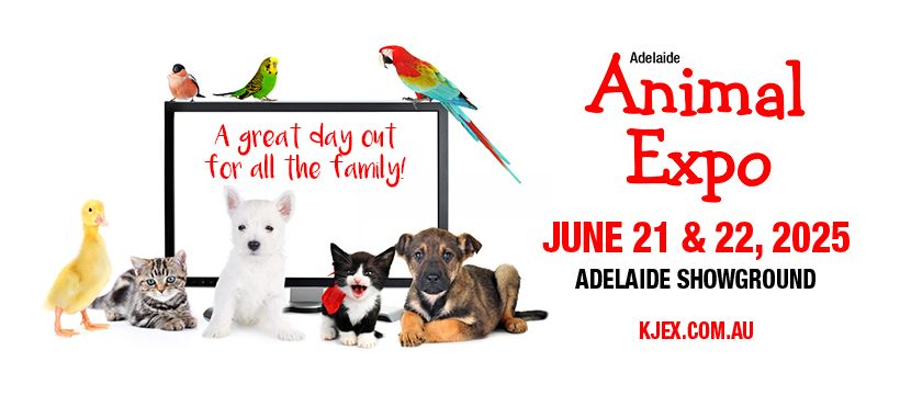 2025 Adelaide Animal Expo - Presented By KJEX