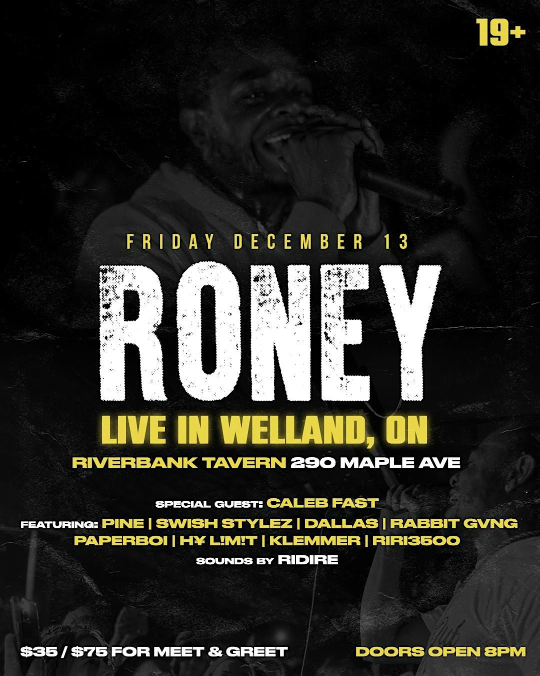 Roney performing live in Welland - 19+