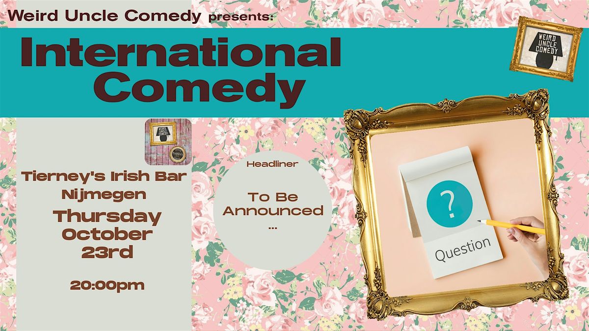 International Stand Up Comedy at Tierney\u2019s, Nijmegen (in English)