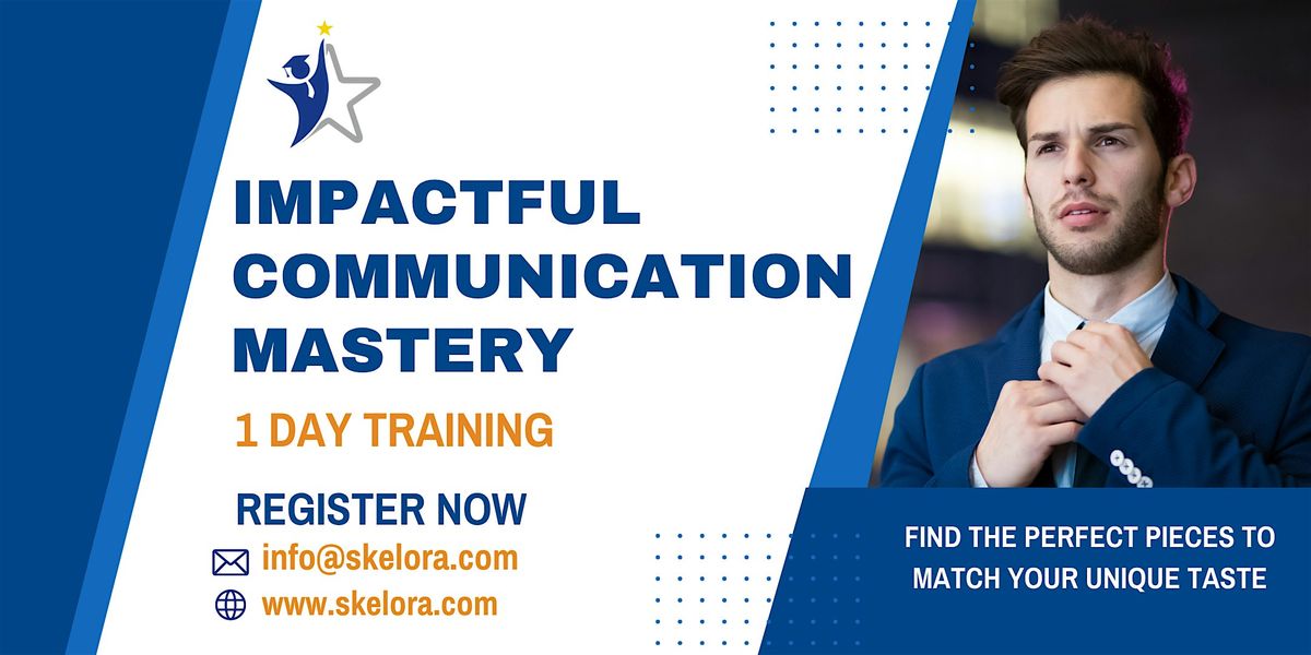 Impactful Communication Mastery Workshop in Carmel, IN