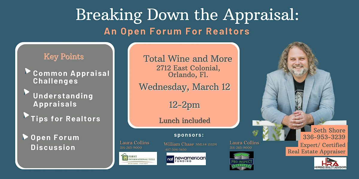 Breaking Down the Appraisal: An Open Forum For Realtors