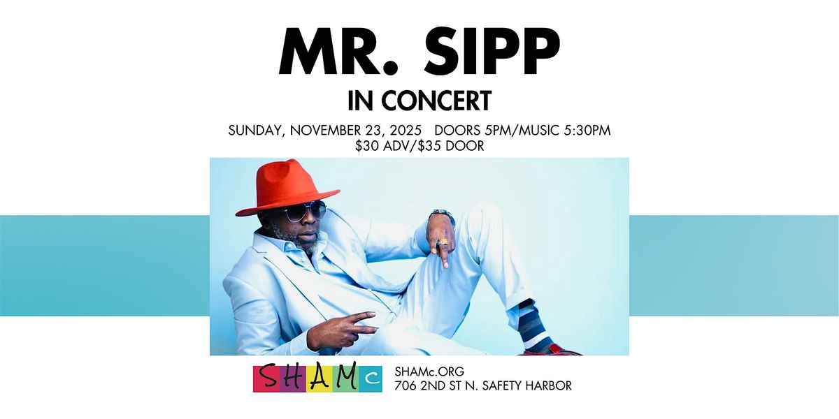 Mr. Sipp In Concert