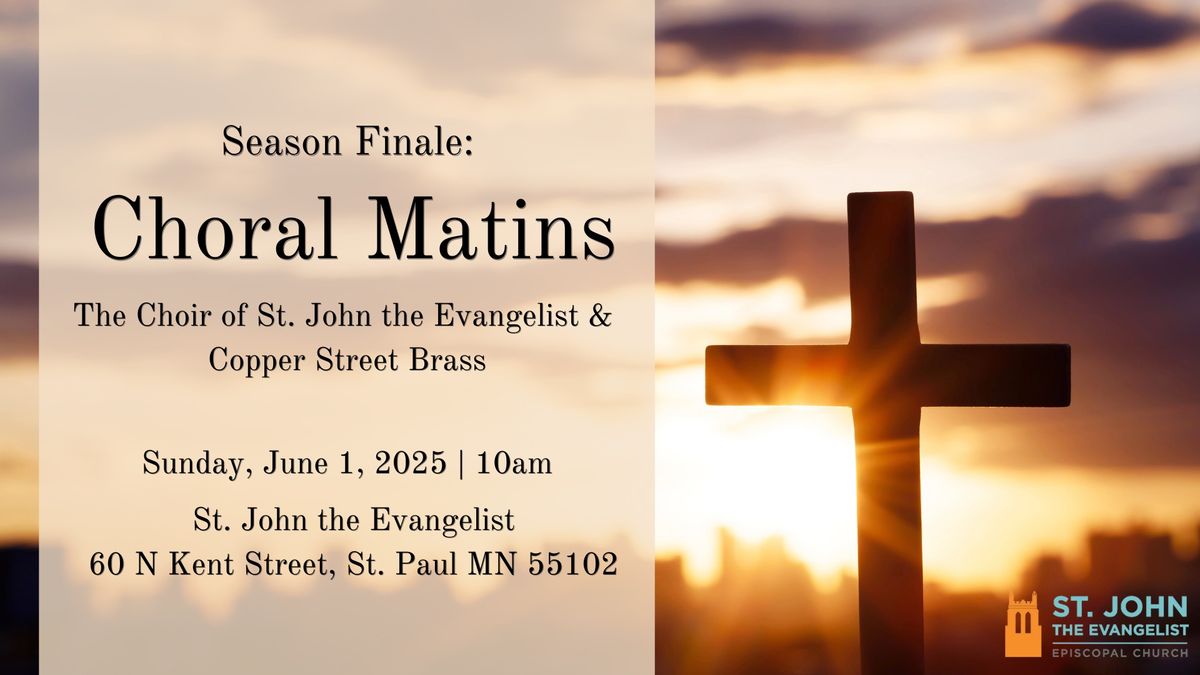 Season Finale: Choral Matins with The Copper Street Brass