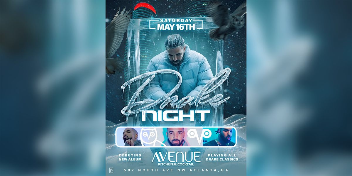 DRAKE NIGHT | PLAYING ALL DRAKE HITS & NEW ALBUM ICEMAN | MAY 16TH SAT
