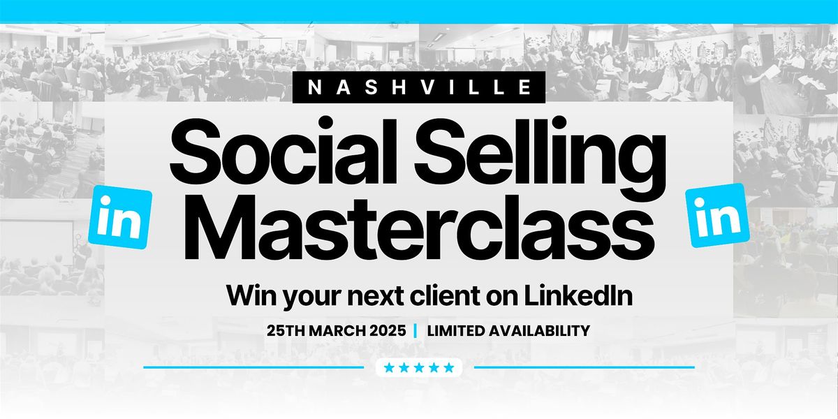 Social Selling Masterclass - NASHVILLE