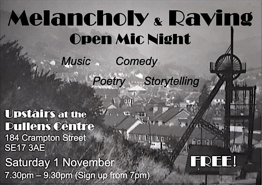 Melancholy and Raving Open Mic Night