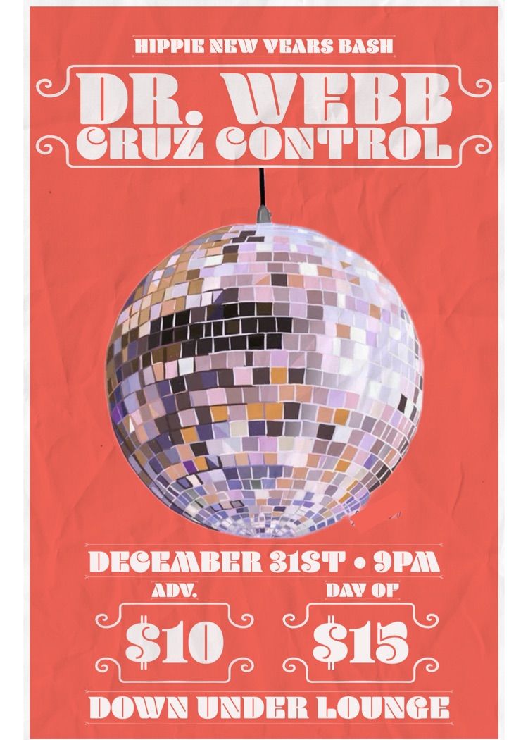 Hippie NYE Bash: DR WEBB + CRUZ CONTROL