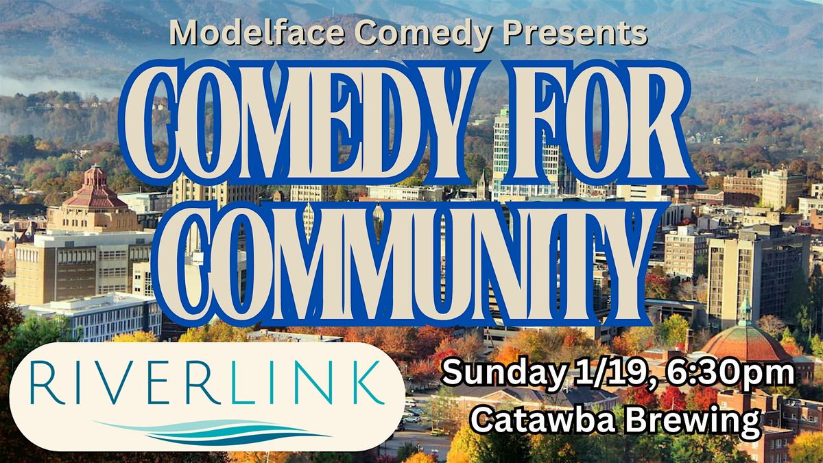 Comedy for Community supporting RiverLink