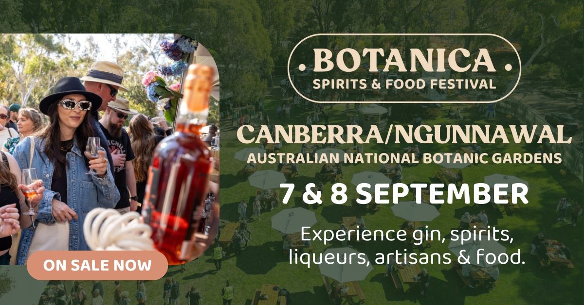 Botanica Spirits & Food Festival (Canberra\/Ngunnawal)