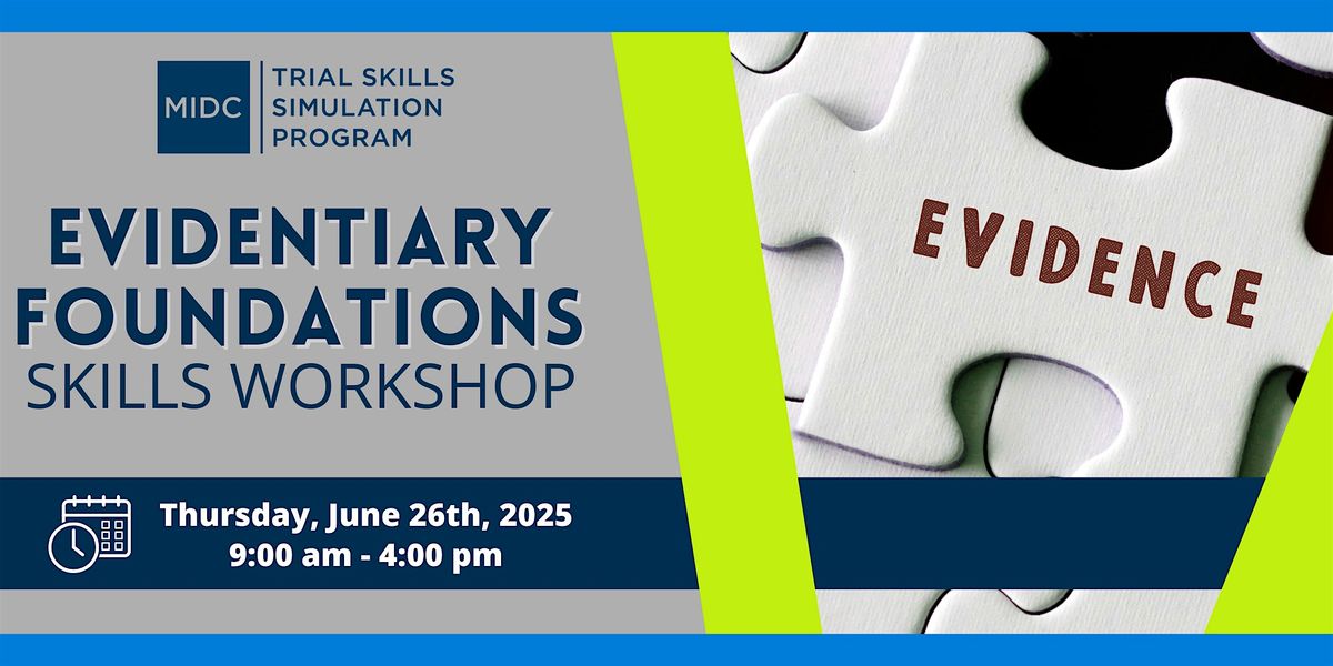 Evidentiary Foundations Skill Workshop