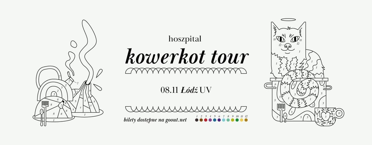 Hoszpital + Liedtke. - Kowerkot Tour | \u0141\u00f3d\u017a 