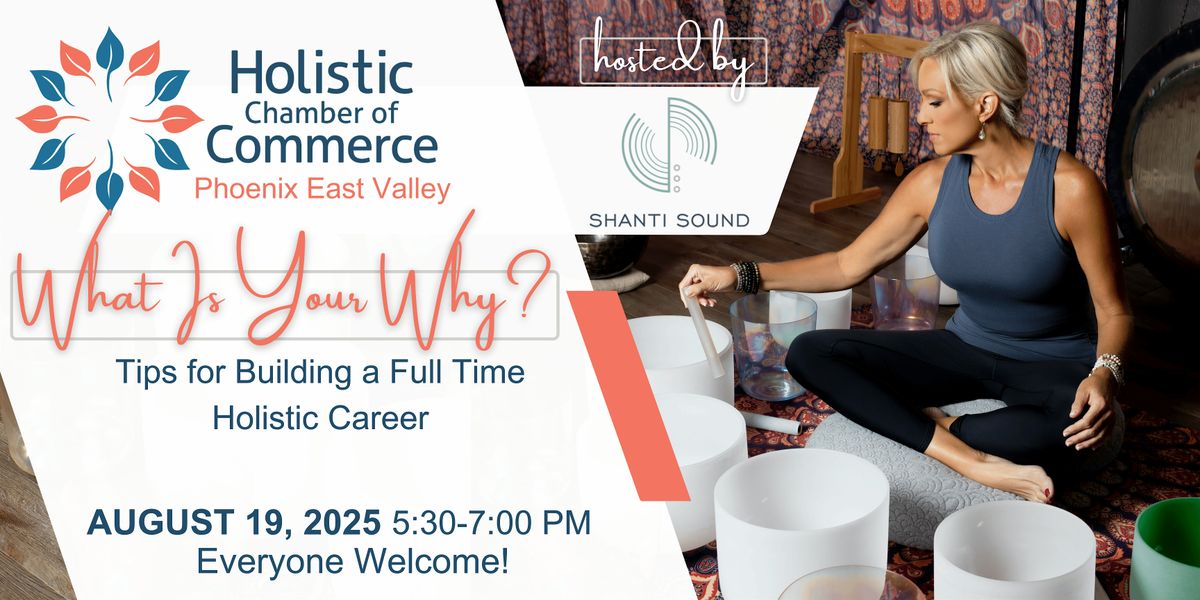 Holistic Chamber: What Is Your Why: Building a Full Time Holistic Career