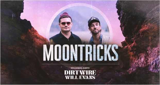 Moontricks with Dirtwire & Will Evans