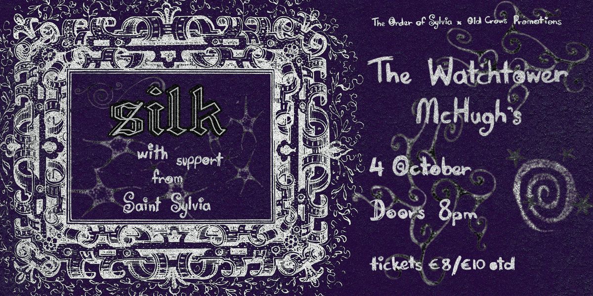 The Order of Sylvia X Old Crows Promotions present... Silk & Saint Sylvia