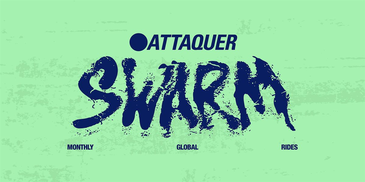 ATTAQUER SWARM \/\/ LONDON