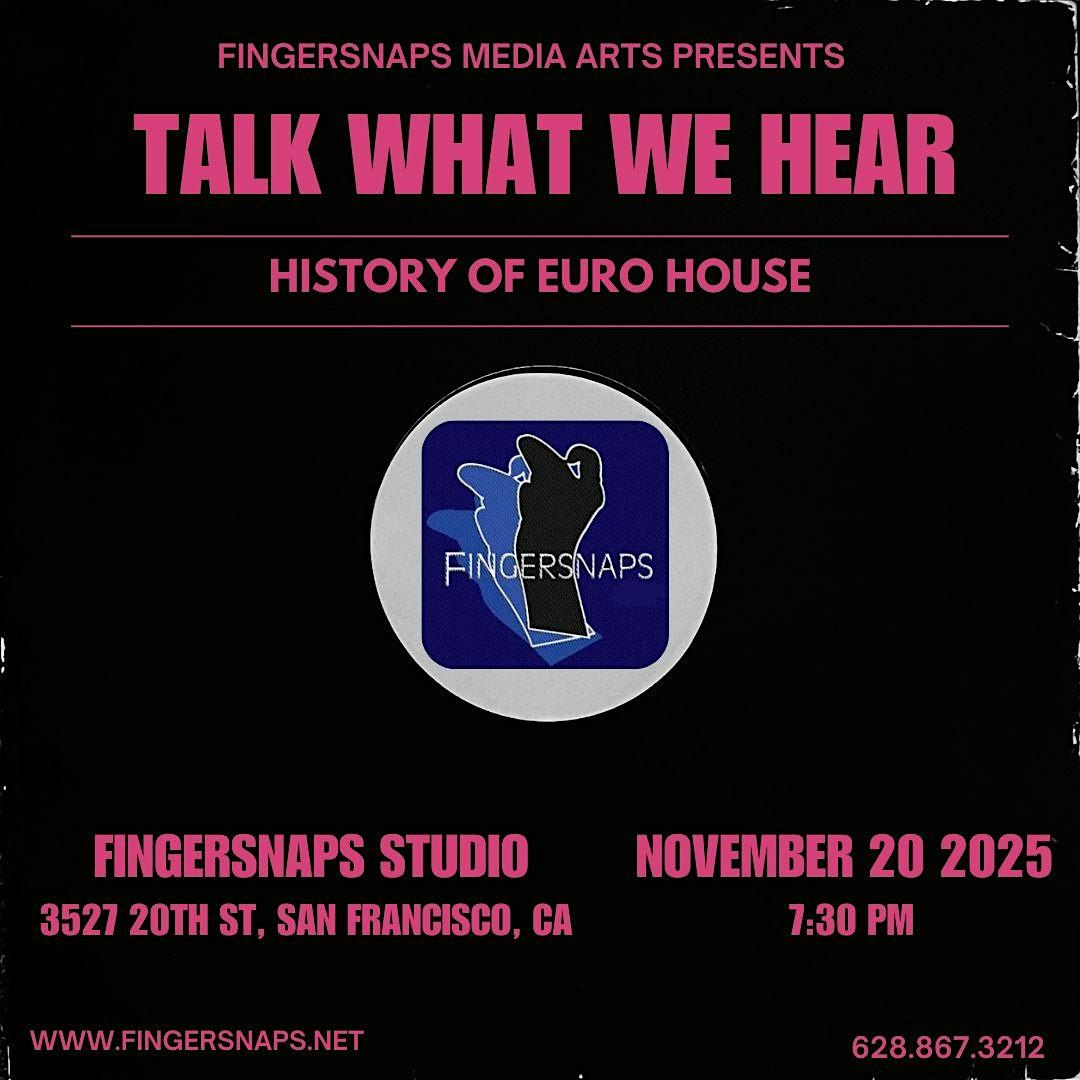 Talk What We Hear: History of Euro House