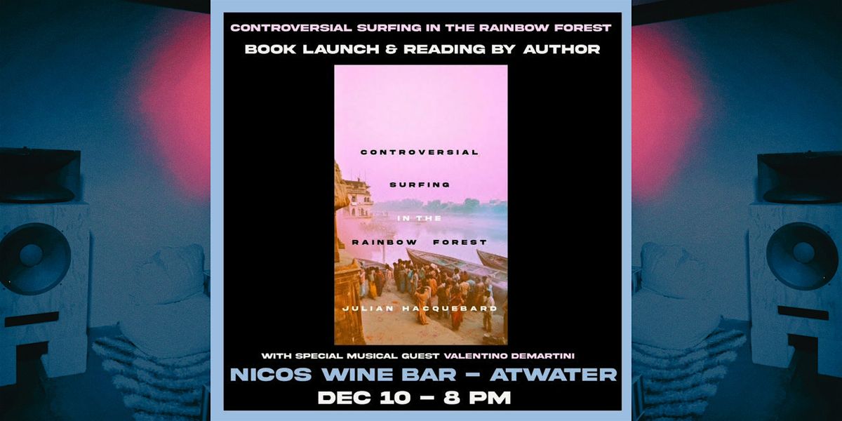 Controversial Surfing in the Rainbow Forest | Book Launch & Reading @nico's