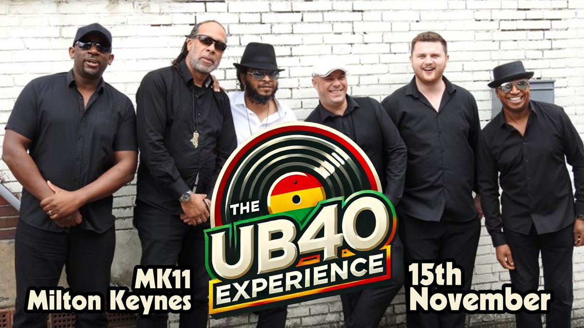 The UB40 Experience \/ MK11 Milton Keynes \/ Fri 15th November