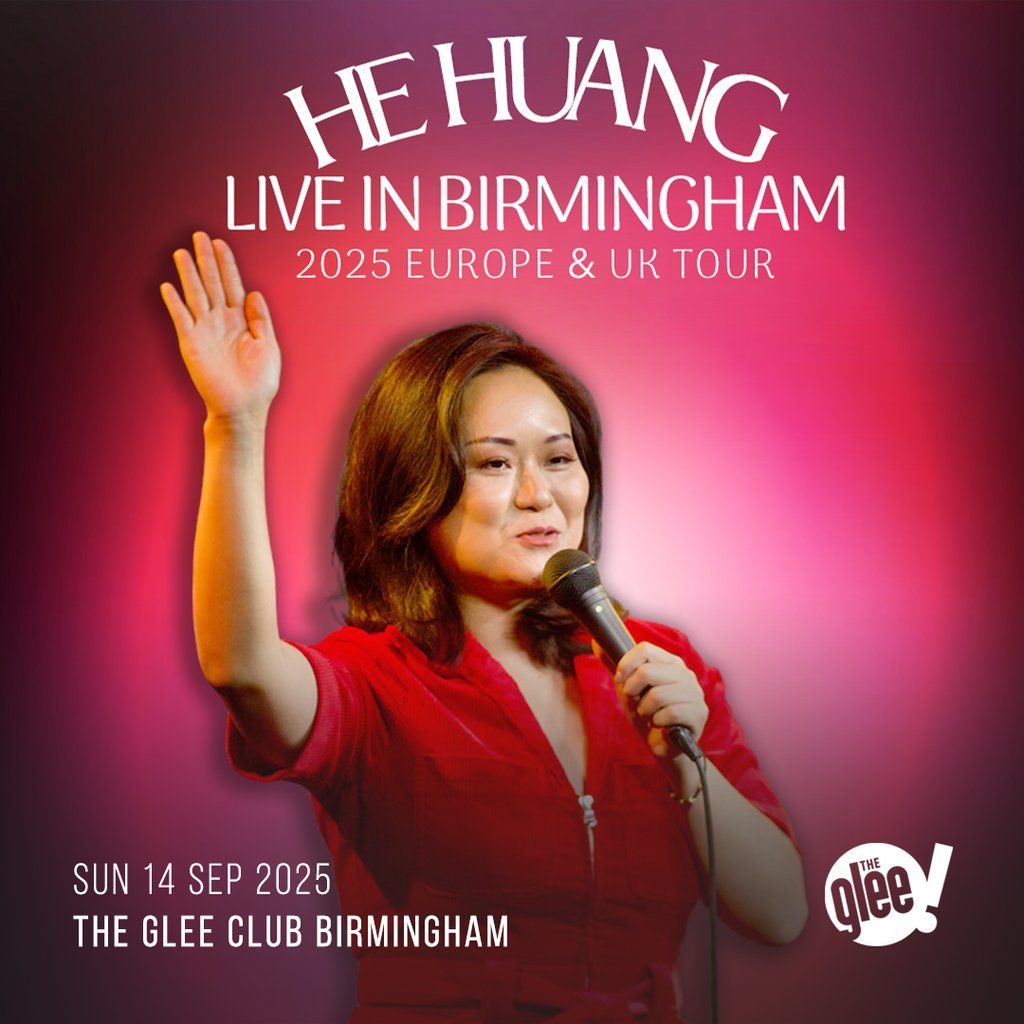 He Huang: Live in Birmingham (16+)