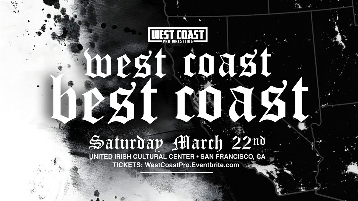 Live Pro Wrestling - West Coast Best Coast