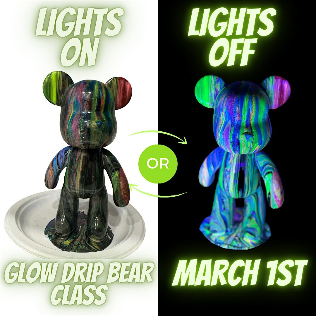 Glow in the Dark Fluid Drip Bear Class