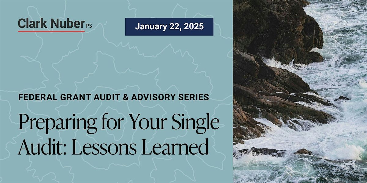 Preparing for Your Single Audit: Lessons Learned