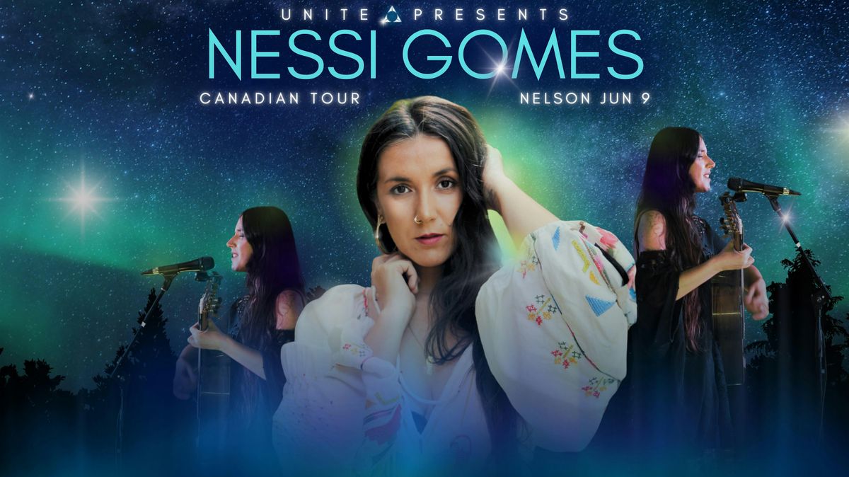 Nessi Gomes ~ Nelson ~  Canadian Tour ~ Feat. UNITE SpeedHealing